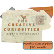 The Creative Curiosities Paper & Notions Pack - Monthly